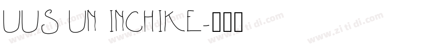 UUS UN INCHIKE字体转换